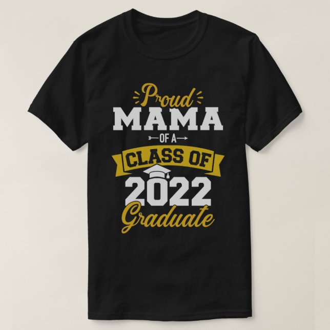 Camiseta Orgullosa mamá de una clase de graduados de 2022 (Diseño del anverso)