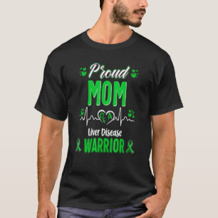 Camiseta Orgullosa Mamá De Una Enfermedad Hepática De Guerr