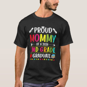 Camiseta Orgullosa Mamá de una Graduada de 2do Grado de la