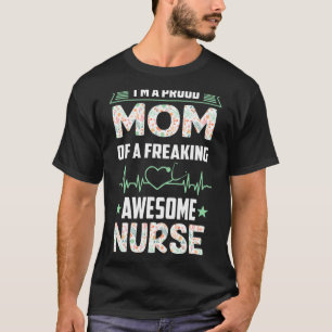 Camiseta Orgullosa Mamá De Una Impresionante Enfermería De