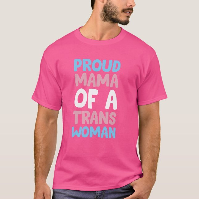 Camiseta Orgullosa Mamá De Una Mujer Trans - Orgullo Trans (Anverso)