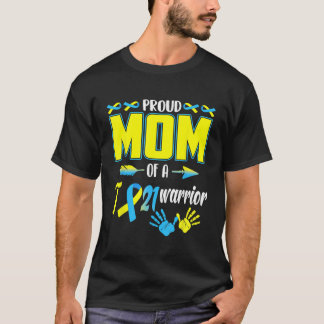 Camiseta Orgullosa Mamá Del Síndrome De Warrior Down T21 Co
