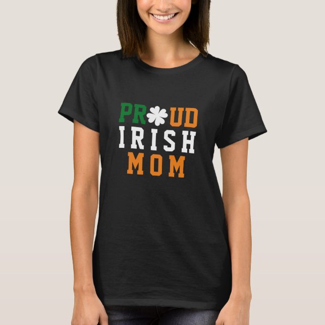 Camiseta Orgullosa mamá irlandesa Shamrock Clover Día de la (Anverso)