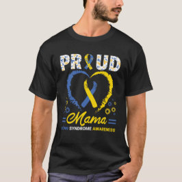 Camiseta Orgullosa Mamá Síndrome de Down, Conciencia del Sí