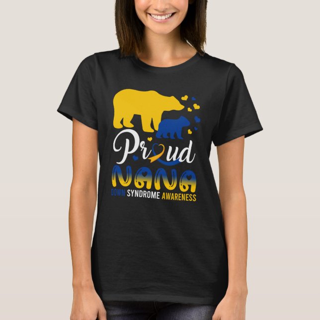 Camiseta Orgullosa Nana Bear Family Matching Down Syndrome  (Anverso)