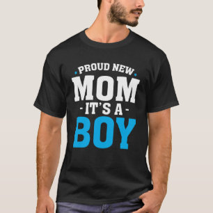 Camiseta Orgullosa nueva mamá es un chico promocionado a ma