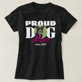 Camiseta Orgullosa Perro Mamá - Año Personalizado y foto