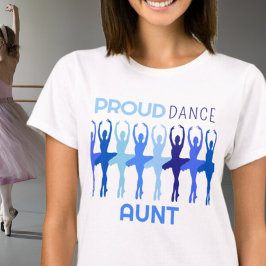 Camiseta Orgullosa tía de baile T-Shirt