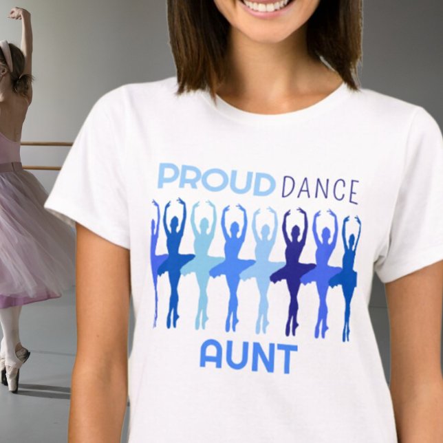 Camiseta Orgullosa tía de baile T-Shirt (Subido por el creador)