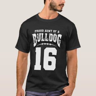Camiseta Orgullosa Tía De Fútbol De Bulldog Del Jugador 16
