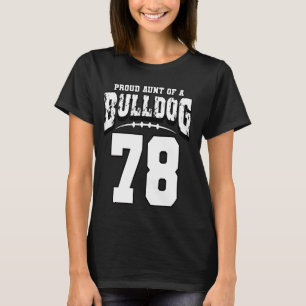 Camiseta Orgullosa Tía De Fútbol De Bulldog Del Jugador 78
