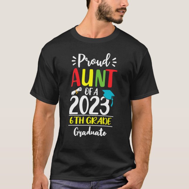 Camiseta Orgullosa tía de una clase de graduado de 6º grado (Anverso)