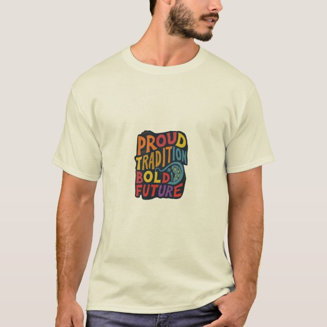 Camiseta Orgullosa tradición Audaz futuro (Anverso)