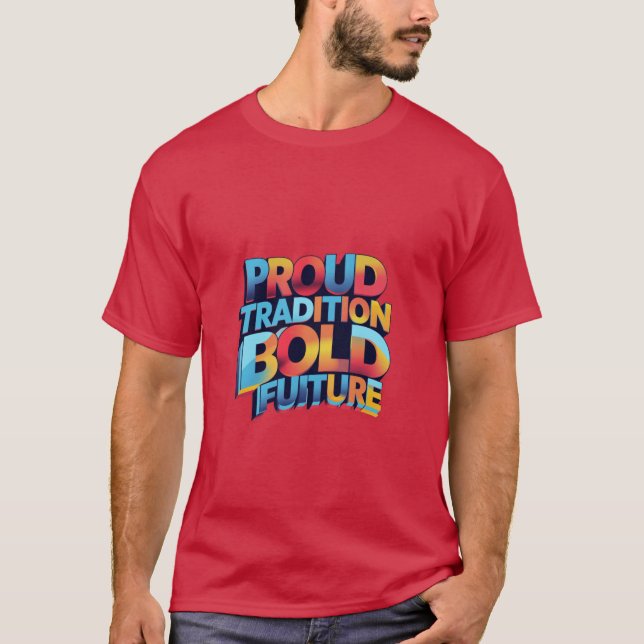 Camiseta Orgullosa tradición Futuro audaz (Anverso)