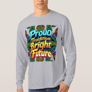 Camiseta Orgullosa Tradición Futuro Brillante - Diseño de t
