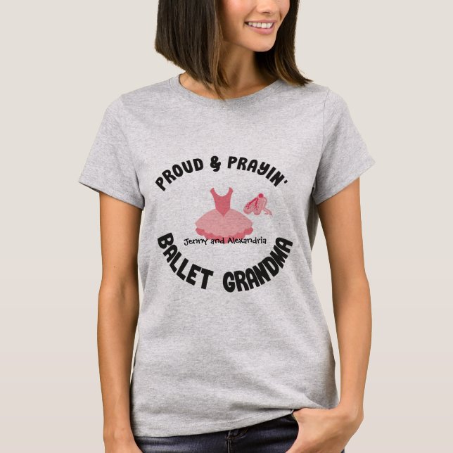 Camiseta Orgullosa y Prayin' Abuela ballet Rosa Tutu y Zapa (Anverso)