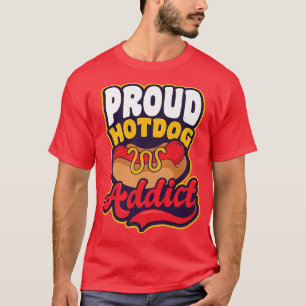 Camiseta Orgulloso adicto al perro caliente diseño amante d