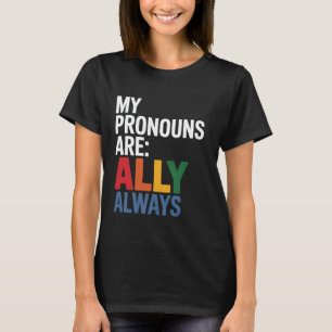 Camiseta Orgulloso aliado directo de mis pronouns aliados