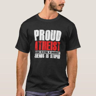 Camiseta Orgulloso ateo cree que amigos imaginarios ateísmo