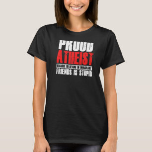 Camiseta Orgulloso ateo cree que amigos imaginarios ateísmo