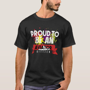 Camiseta Orgulloso aviador ciudadano Profesional trabajo pr