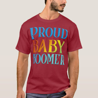 Camiseta Orgulloso Baby Boomer Gift T-Shirt