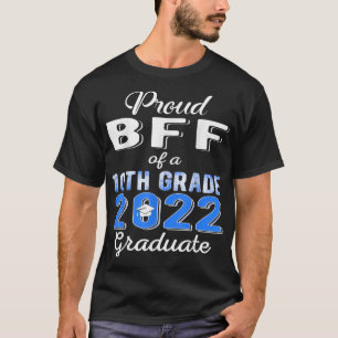 Camiseta Orgulloso Bff de 10º Graduado Superior de Familia