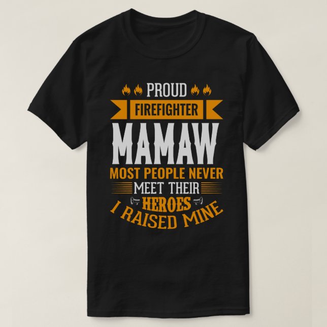 Camiseta Orgulloso Bombero MAMAW La Mayoría De La Gente Nun (Diseño del anverso)