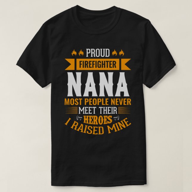 Camiseta Orgulloso bombero NANA La Mayoría De La Gente Nunc (Diseño del anverso)
