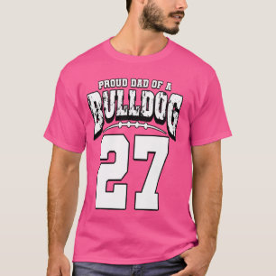 Camiseta Orgulloso Bulldog De Fútbol Papá Del Jugador 27