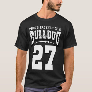Camiseta Orgulloso Bulldog Fútbol Hermano Del Jugador 27