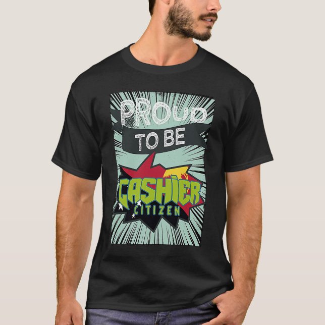 Camiseta Orgulloso cajero ciudadano Profesional trabajo pro (Anverso)