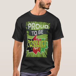 Camiseta Orgulloso cajero ciudadano Profesional trabajo pro