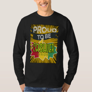 Camiseta Orgulloso cajero ciudadano Profesional trabajo pro