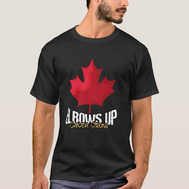 Camiseta Orgulloso canadiense codos arriba Canadá fuerte (Anverso)