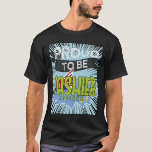 Camiseta Orgulloso ciudadano cajero Profesión carrera traba