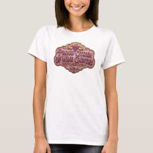 Camiseta Orgulloso Ciudadano de la Región del Vino PROUD CI