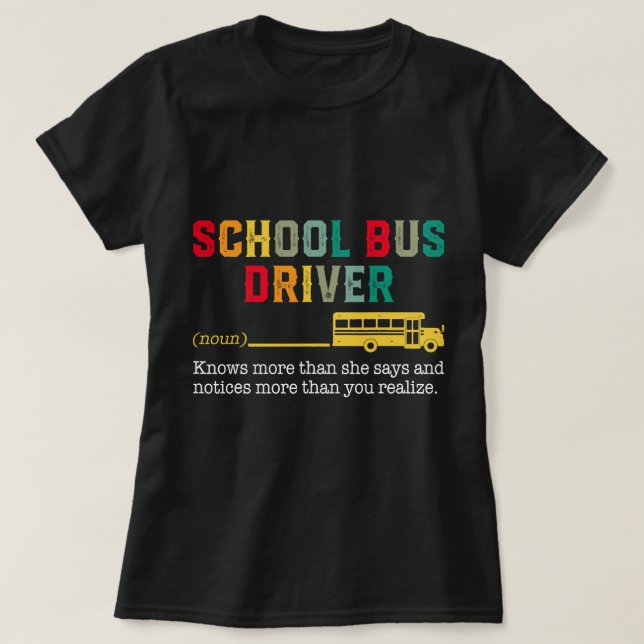 Camiseta Orgulloso conductor de autobús escolar definición  (Diseño del anverso)
