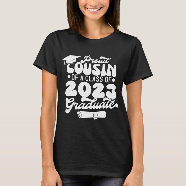 Camiseta Orgulloso COUSIN de una clase de 2023 Graduate Ret (Anverso)