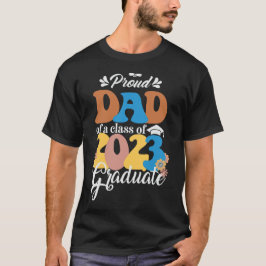 Camiseta Orgulloso DAD de una clase de 2023 Graduado Retro 