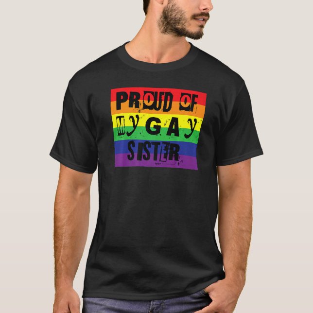 Camiseta Orgulloso De Mi Hermana Gay Orgullo Arcoiris (Anverso)