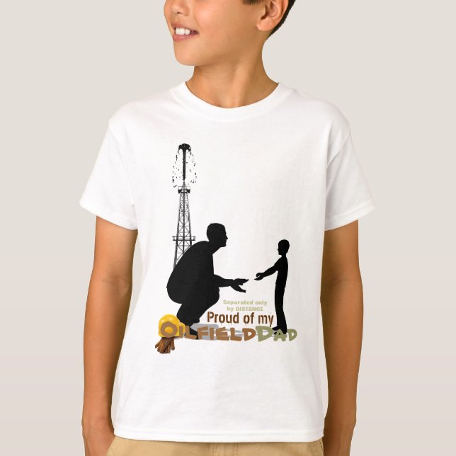 Camiseta Orgulloso de mi PAPÁ del CAMPO PETROLÍFERO (Anverso)
