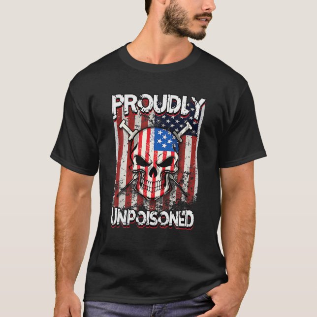 Camiseta Orgulloso de no envenenar diciendo bandera vacunad (Anverso)