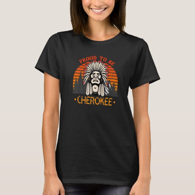 Camiseta Orgulloso De Ser Cherokee Native American (Anverso)