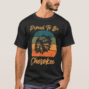 Camiseta Orgulloso De Ser Cherokee Native American