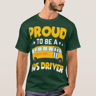 Camiseta Orgulloso De Ser Conductor De Autobús Escolar