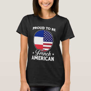 Camiseta Orgulloso De Ser Francés Americano Ee. Uu. Francia