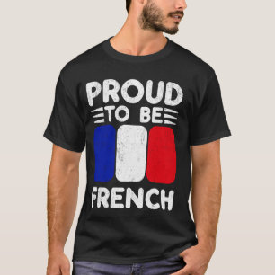 Camiseta Orgulloso de ser francés - Bandera del Día de la B
