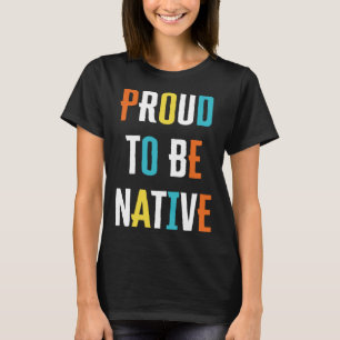 Camiseta Orgulloso De Ser Gráfico Nativo Estadounidense