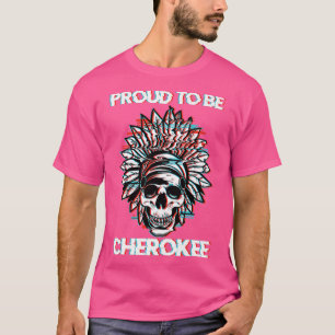 Camiseta Orgulloso De Ser Indígenas Nativos Cherokee Skelet